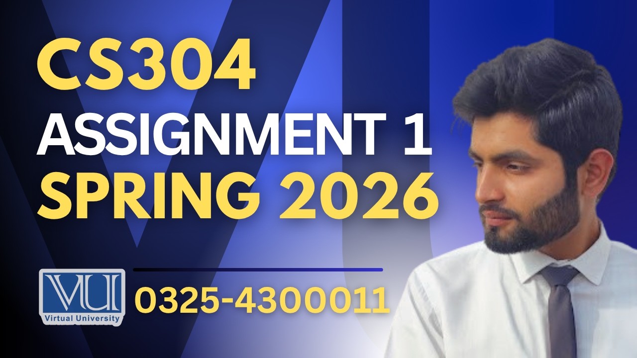 🔴CS304 assignment 1 solution 2026 | CS304 assignment 1 solution spring 2026