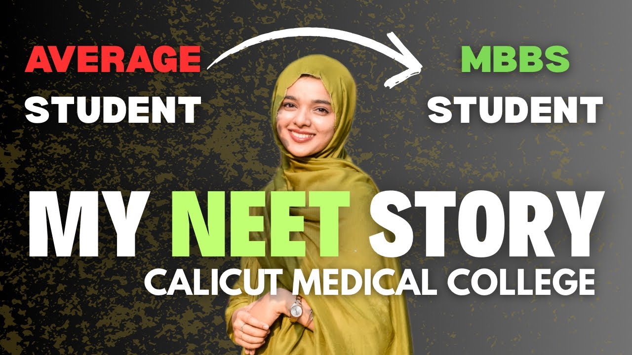 My NEET journey ! From an average student to a MBBS student | CALICUT MEDICAL COLLEGE | NEET 2025