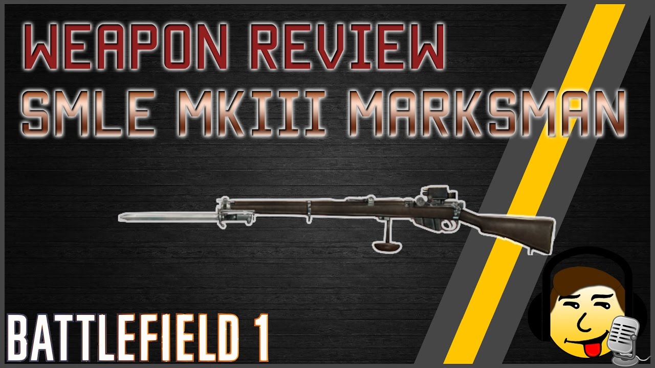 [BF1] Weapon Review - SMLE MK III Marksman - First Sniper Rifle!