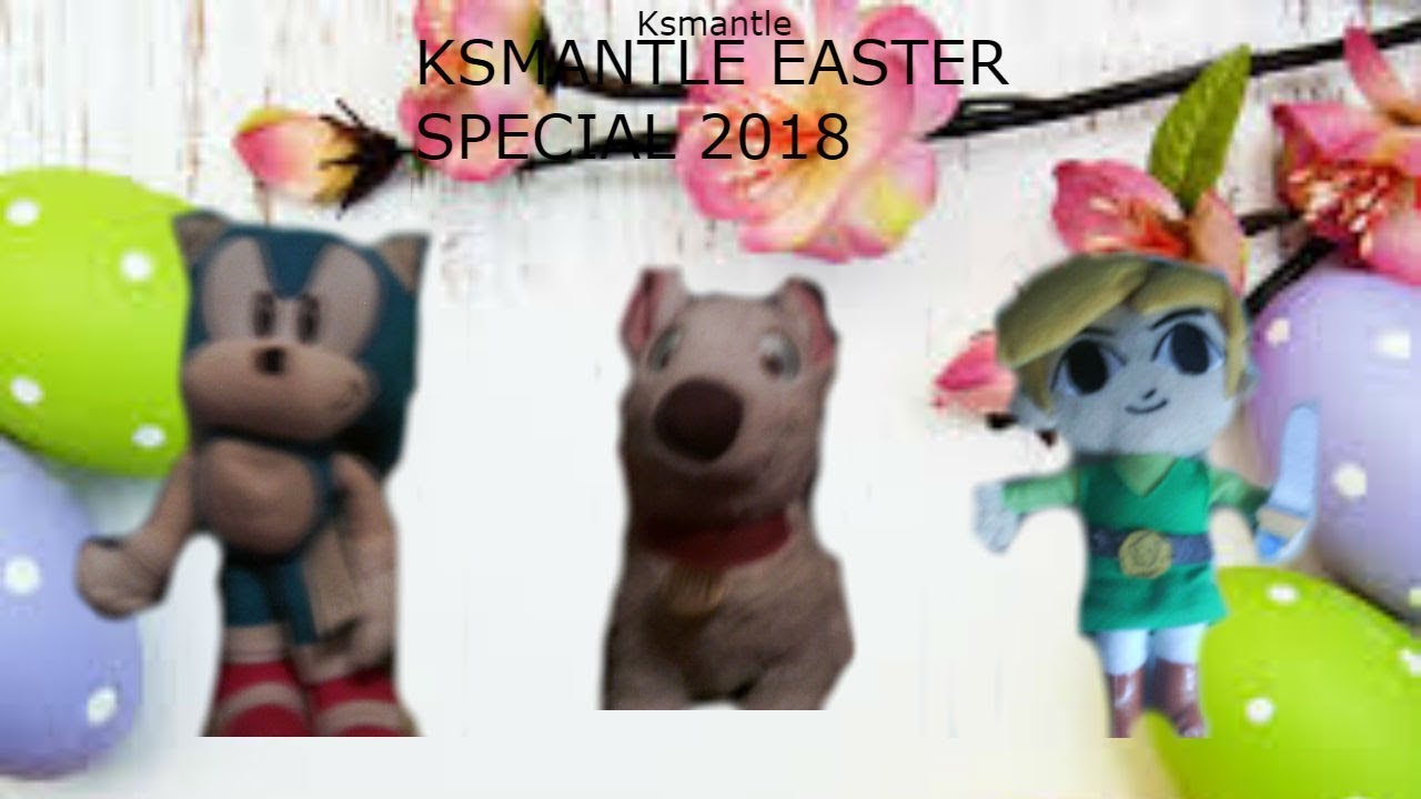 Ksmantle Easter Special 2018