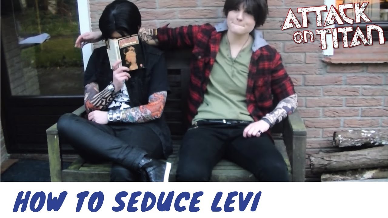 ATTACK ON TITAN - How to seduce Levi (Ereri)