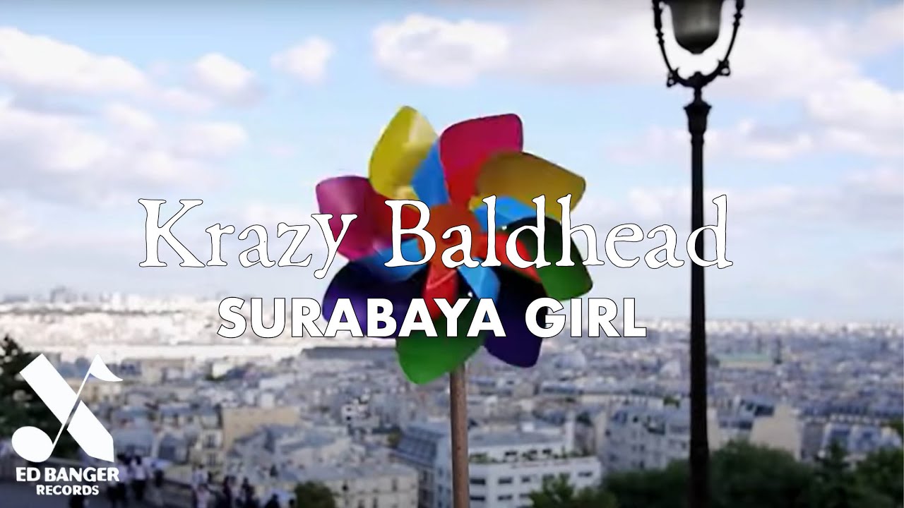 Krazy Baldhead - Surabaya Girl (Official Video)