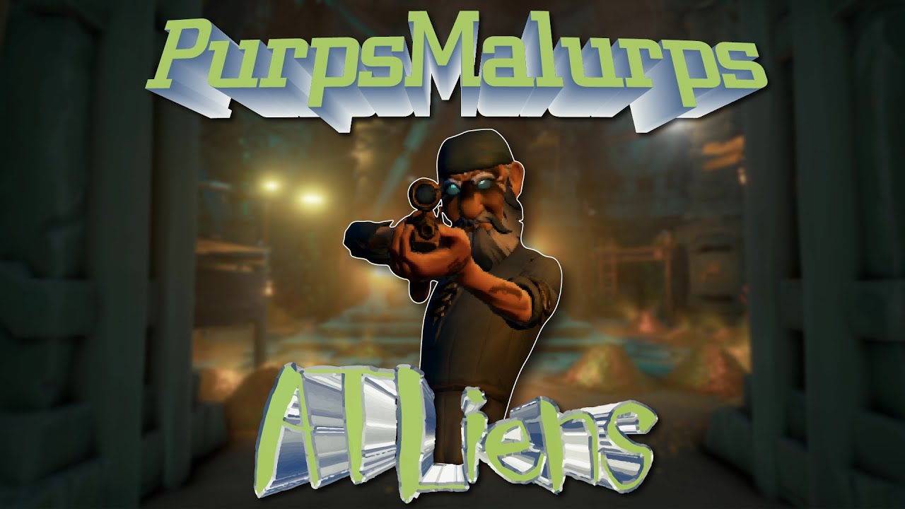 ATLiens - Sea of Thieves Adventure TDM Montage