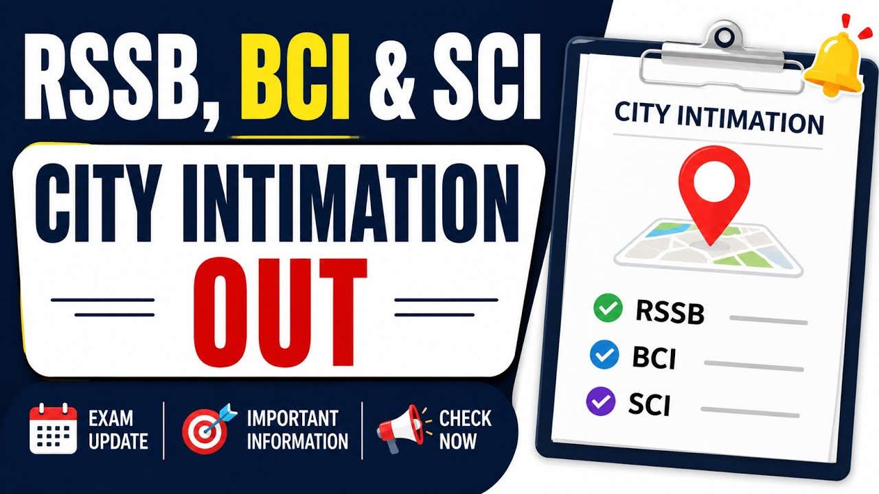 RSSB BCI and SCI City Intimation Out | How to Check RSSB BCI and SCI City 
