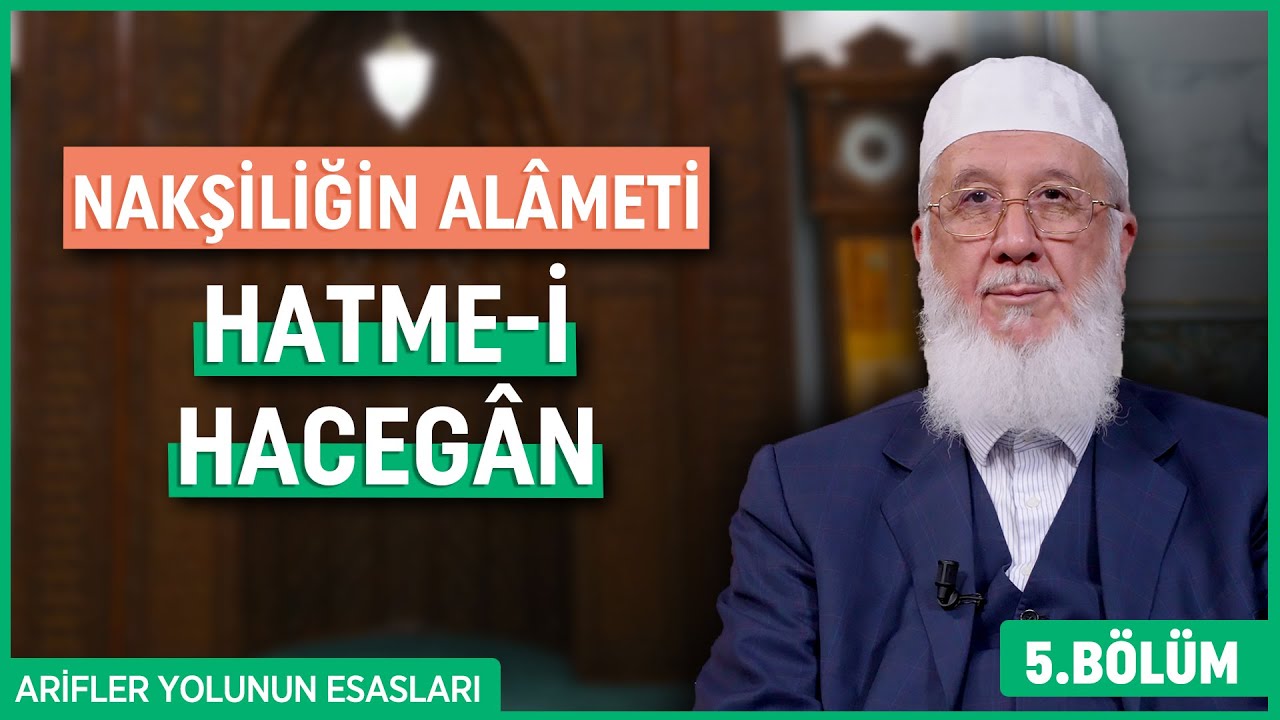 Nakşiliğin Alâmeti: Hatme-i Hacegân - Arifler Yolunun Esasları | Şemseddin Bektaşoğlu