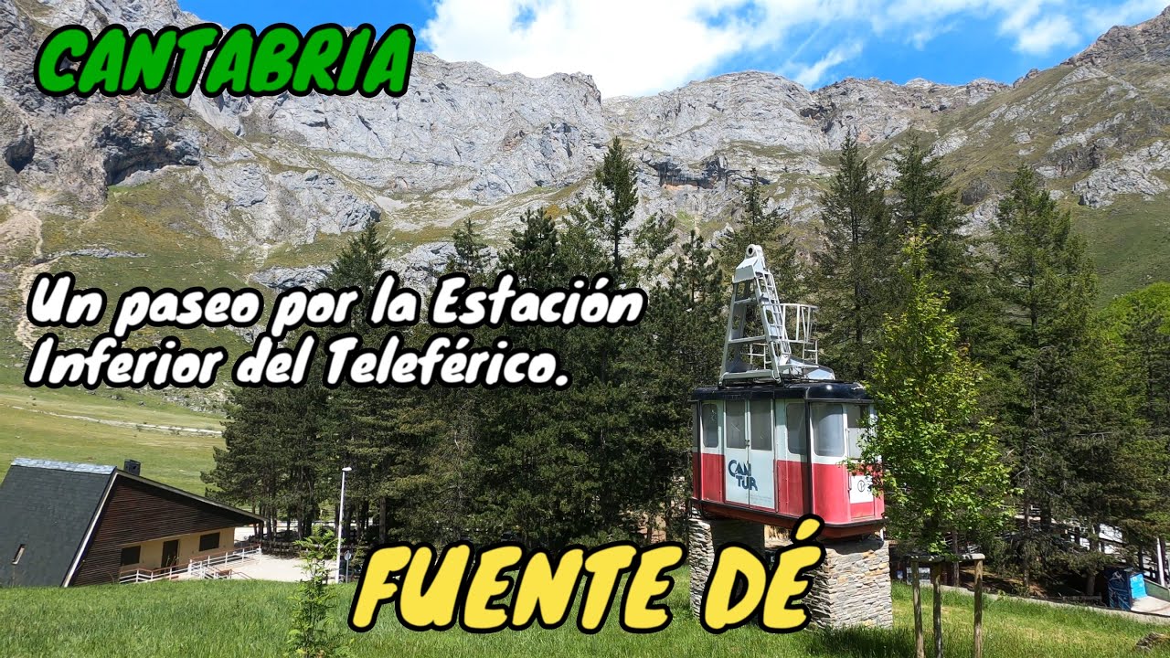 FUENTE DÉ - Un paseo disfrutando del entorno en la base del Teleférico. LIÉBANA - CANTABRIA 4K