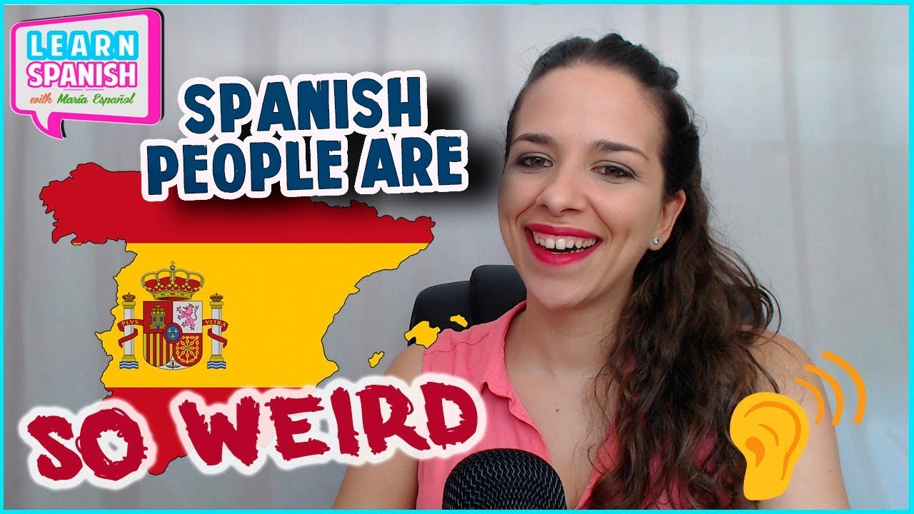 Práctica de ESCUCHA || COSAS RARAS de los ESPAÑOLES || María Español