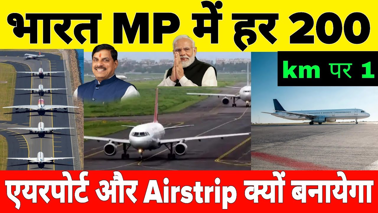 Why is India building so many airports in Madhya Pradesh?