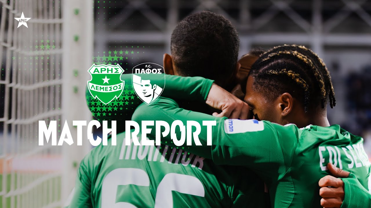 4 Goals in the Second Half: Aris x Pafos FC Report | 01/03/2026