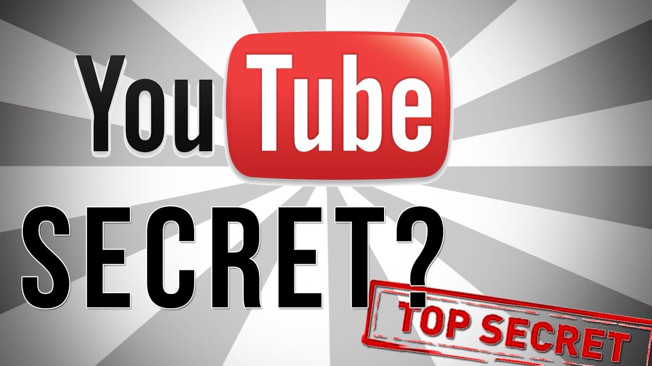 Keeping YouTube a Secret?