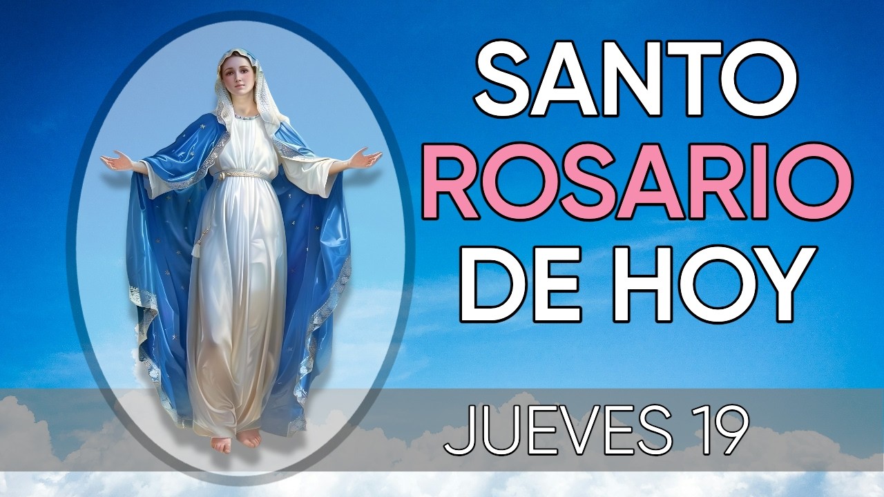Santo Rosario de Hoy JUEVES 19 de MARZO Misterios LUMINOSOS@OradorCristiano​
