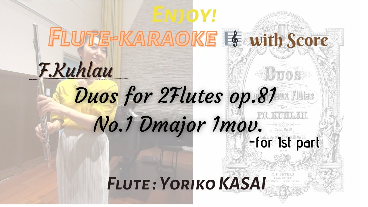 【Duet】F.Kuhlau : Duos for 2Flutes op.81 No.1 D-dur 1mov. (for 1st part) with Score