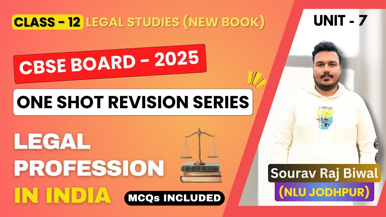 Legal Profession In India | Unit 7 | Class 12 Legal Studies | ONE SHOT REVISION | CBSE BOARDS 2025
