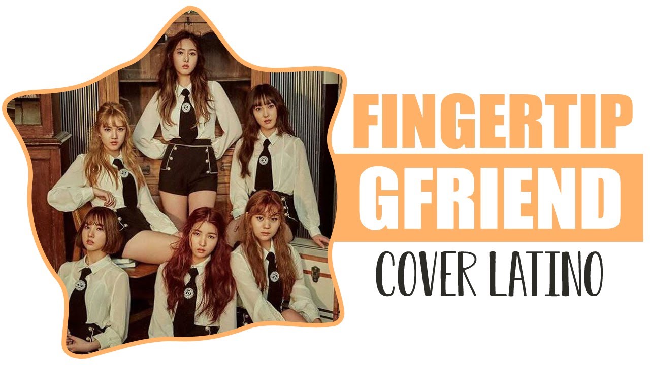 Fingertip - GFriend Cover Espa&ntilde;ol [ft. Fictioncami & MacaNChizu]