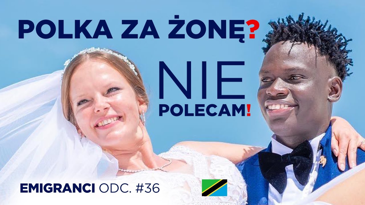 Polka za żonę? Nie polecam. Michaś z Zanzibaru.