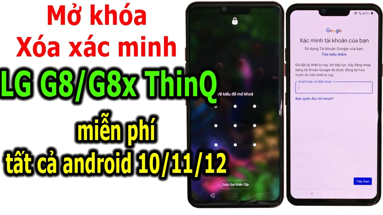 Mở khóa và xóa xác minh tài khoản Google trên LG G8/G8x ThinQ miễn phí