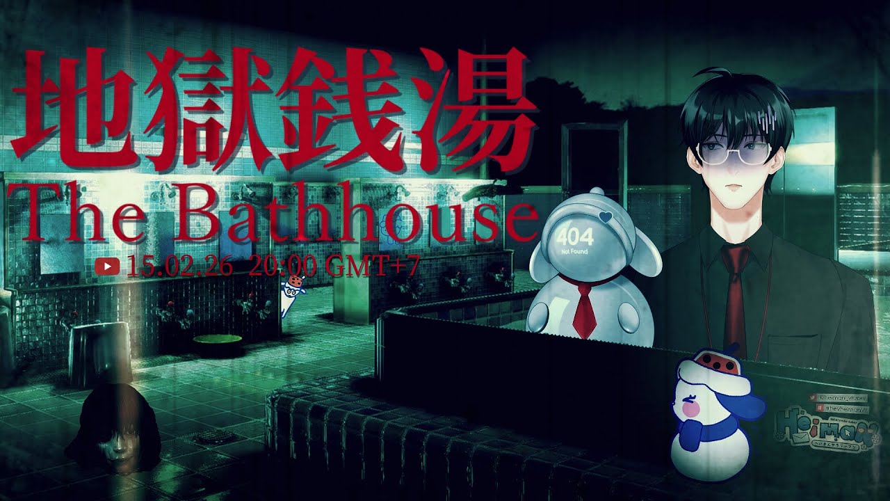 【🔴 地獄銭湯 | The Bathhouse 】 Office worker tries working at a bathhouse? ft. YenDroid