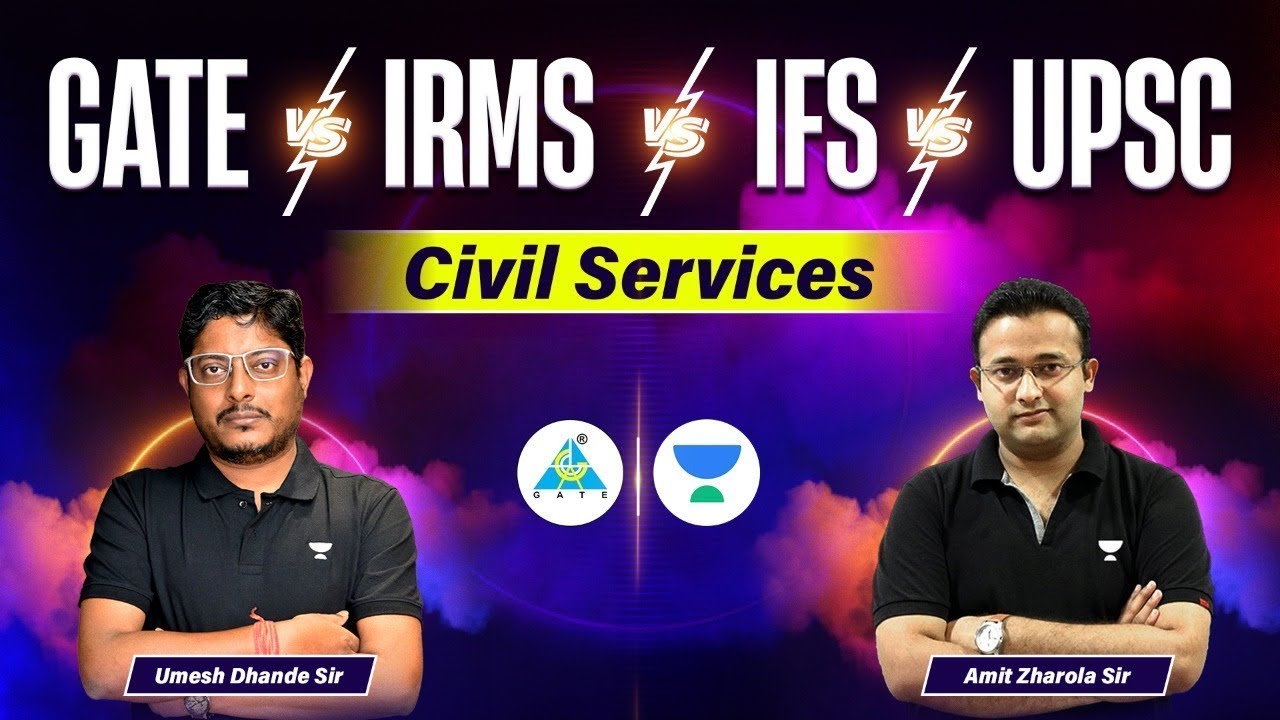 GATE v/s IRMS v/s IFS v/s UPSC | Civil Services | Dhande Sir & Amit Sir #gate_academy #unacademy