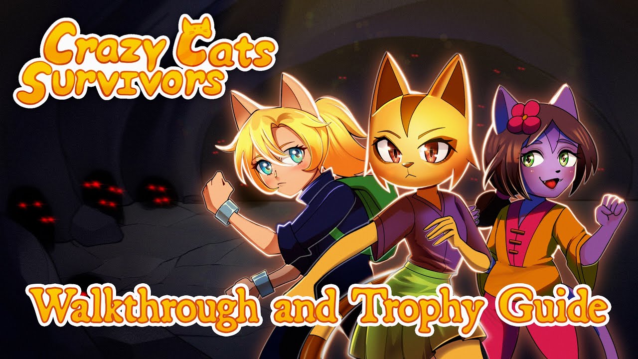 Crazy Cats Survivors - Walkthrough | Trophy Guide | Achievement Guide