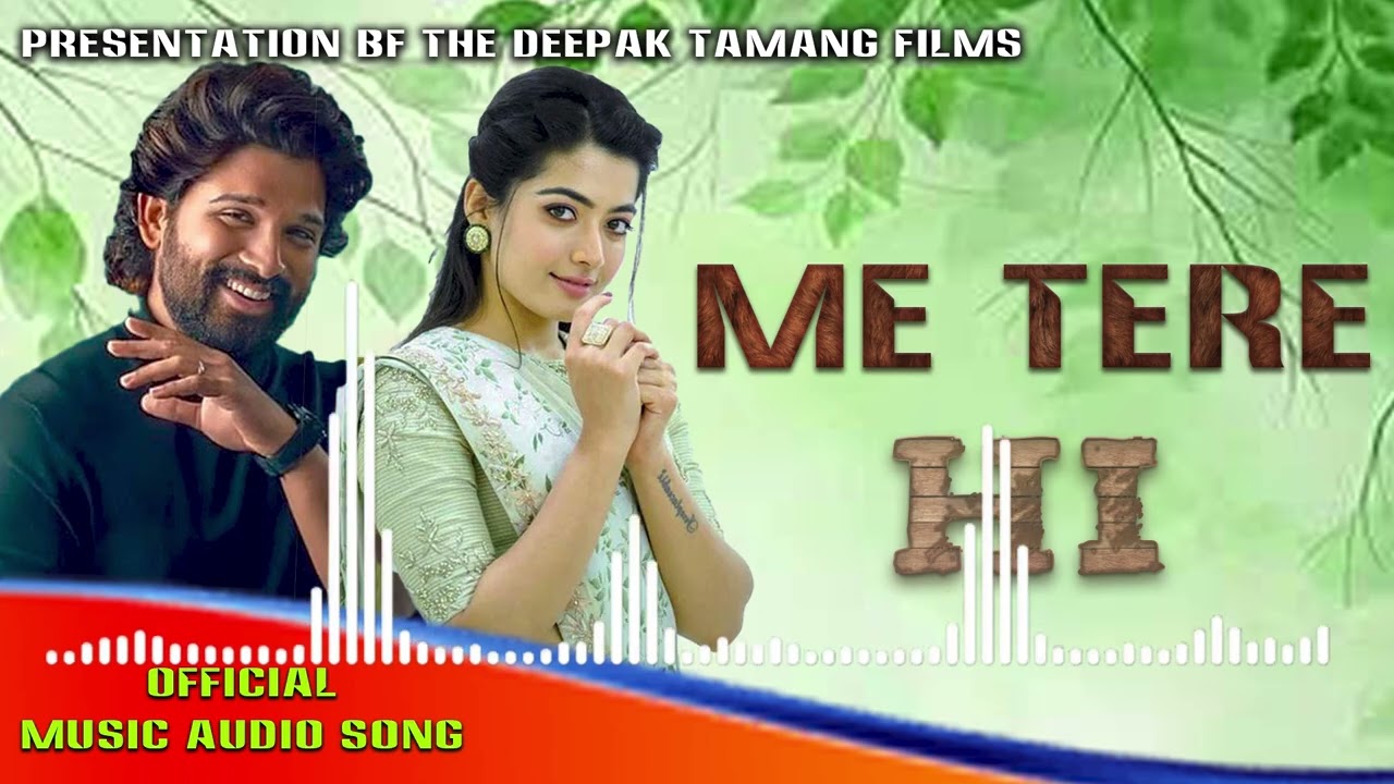 New Hindi Love Song Me Teri Hi 2026 By Deepak Tamang