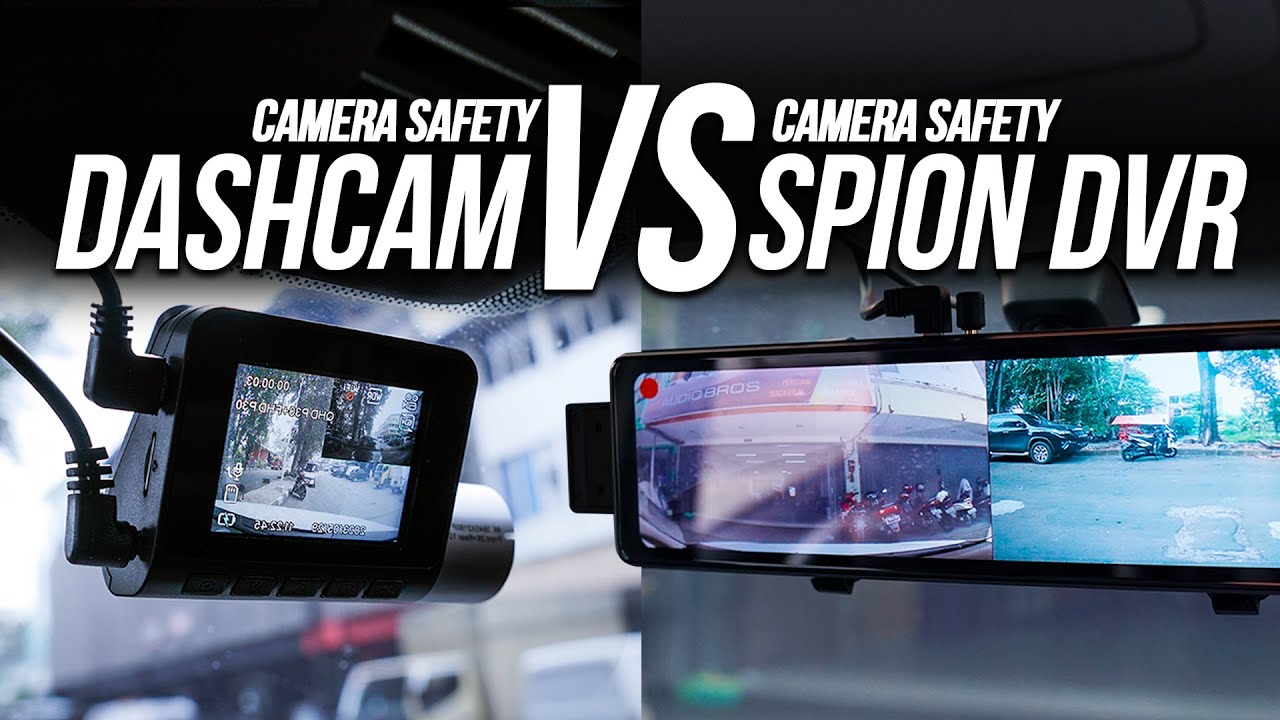 DASHCAM VS SPION DVR - KALIAN PILIH YANG MANA? #SMWAR