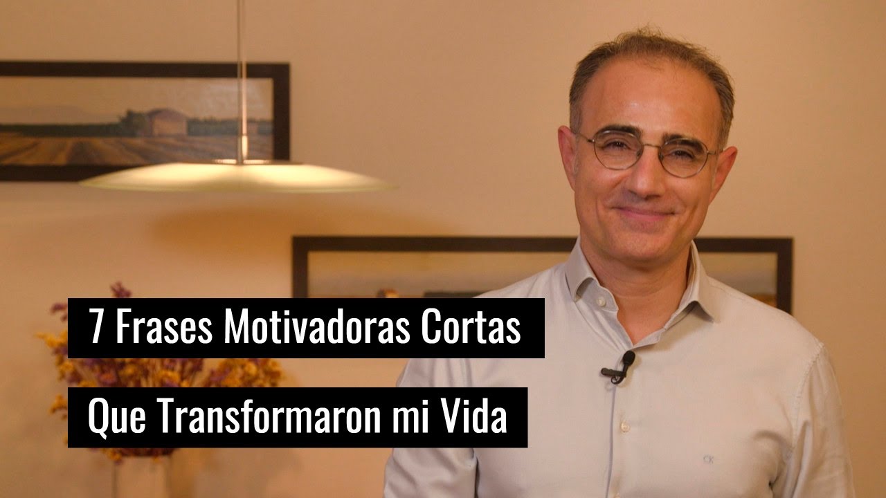 Frases Motivadoras Cortas que Transformaron Mi Vida