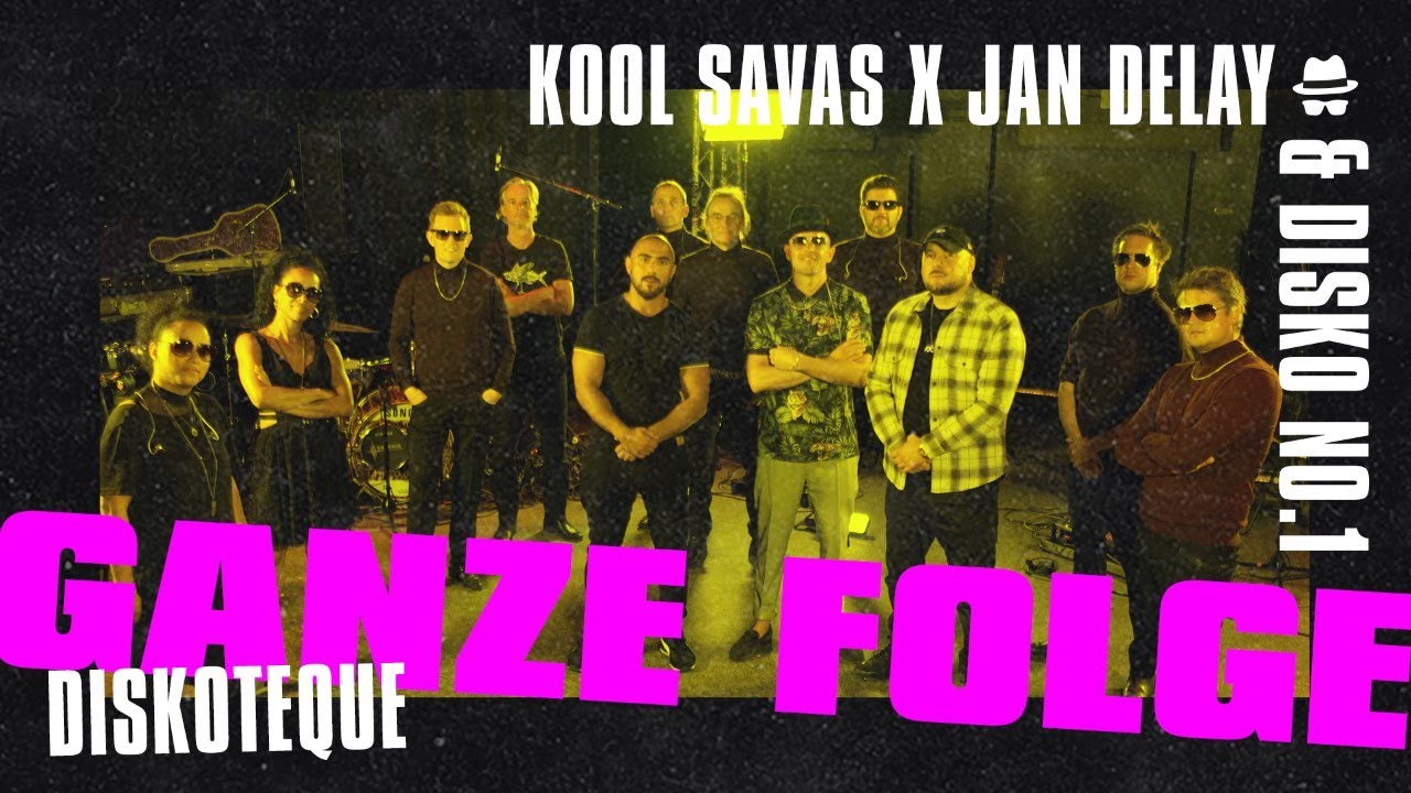Kool Savas X Jan Delay || DISKOTEQUE