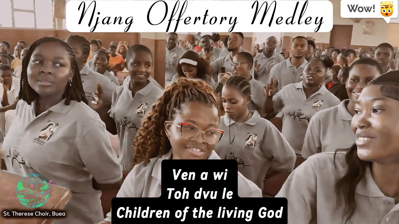 Njang Offertory Procession (Ven a Wi, Toh dvu leh, Ah ha) —  St. Therese Choir, Buea🐾