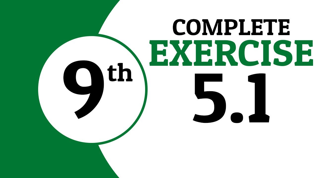 Exercise 5.1 - 9th Class Math | Waqas Nasir