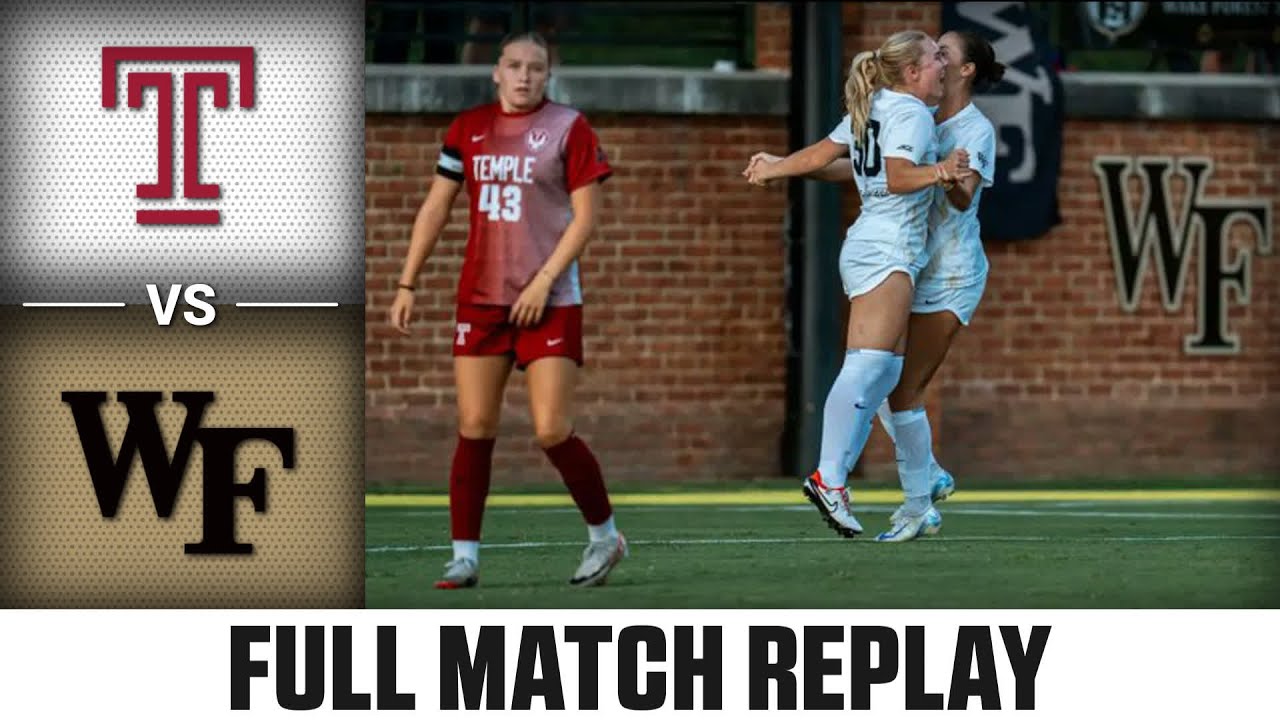 Temple vs. Wake Forest Full Match Replay | 2024 ACC Women's Soccer