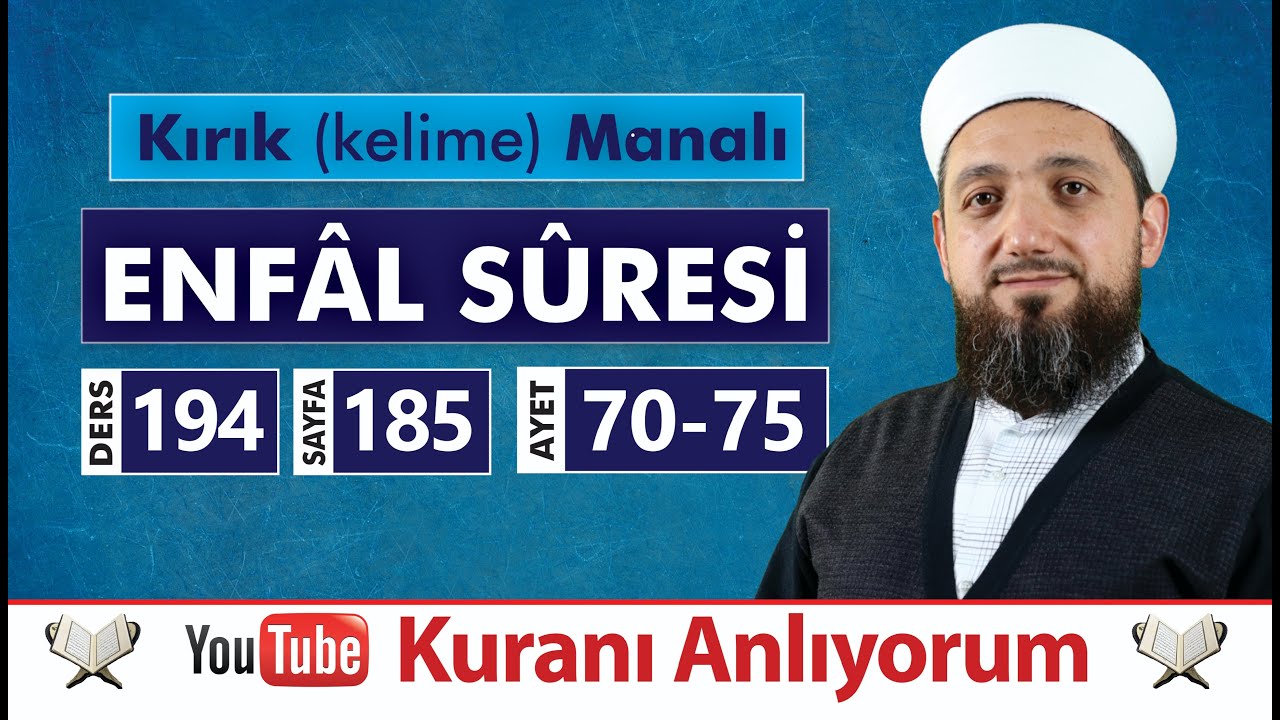 (194) Kırık Manalı ENFÂL SÛRESİ 70-75 | Kuranı Anlıyorum