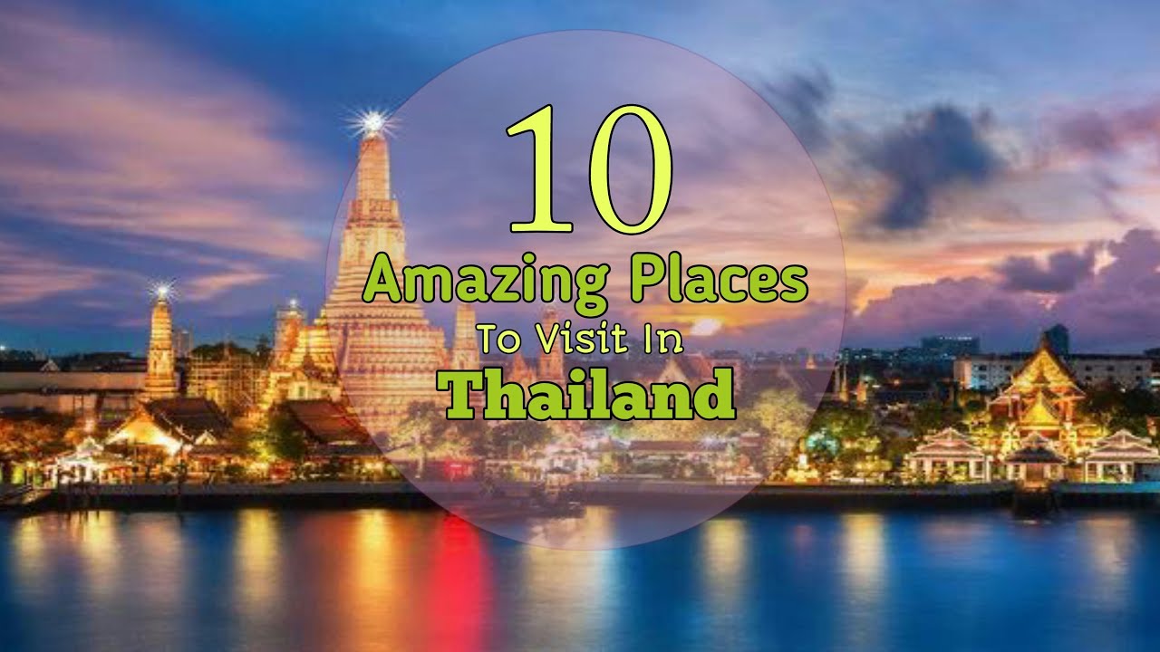 Discover Thailand's Ultimate Travel Bucket List