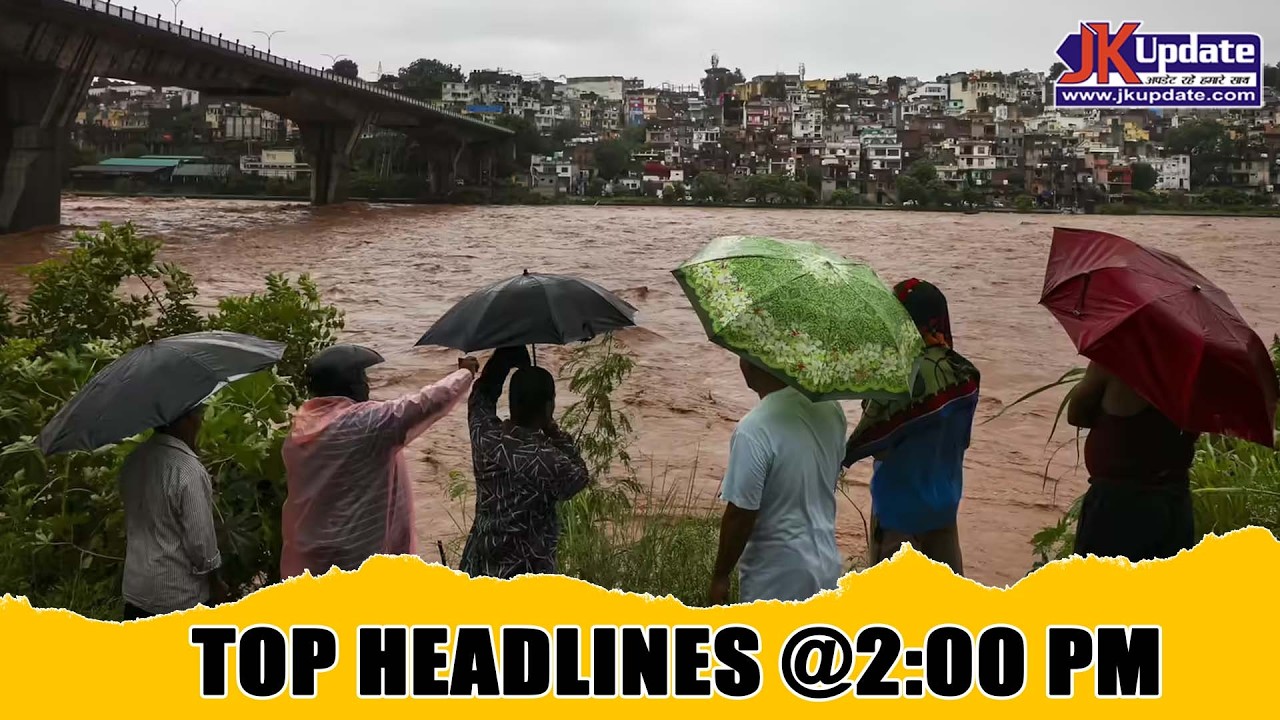 JKupdate Top Headlines @ 2 PM 24 July 2026