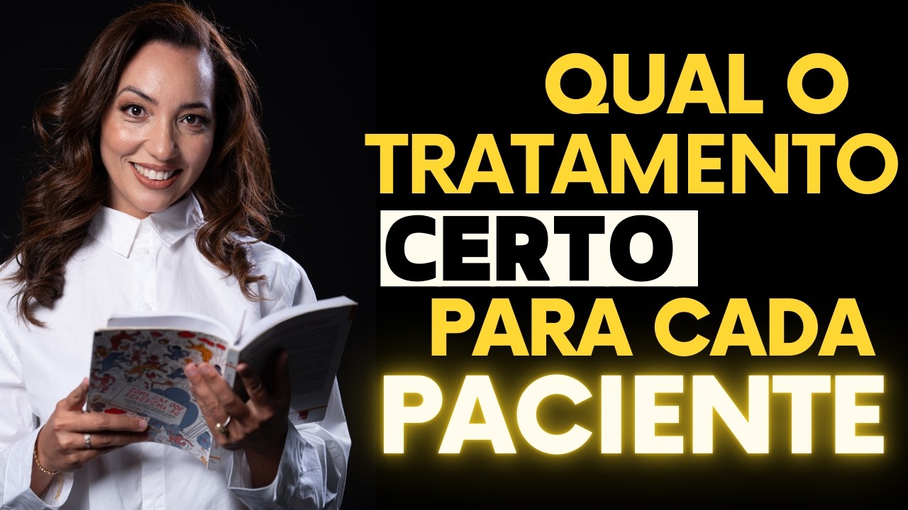Como saber qual é o tratamento mais ajustado para cada paciente?