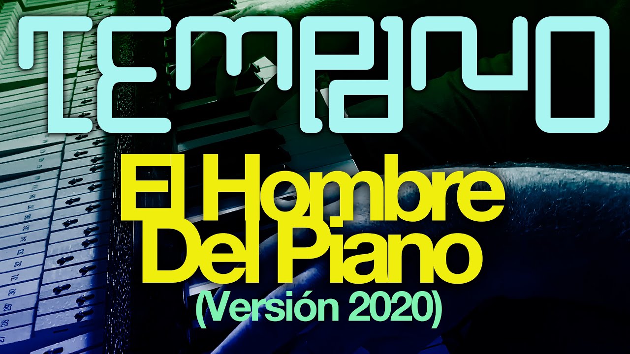 El Hombre Del Piano (Versión 2020)
