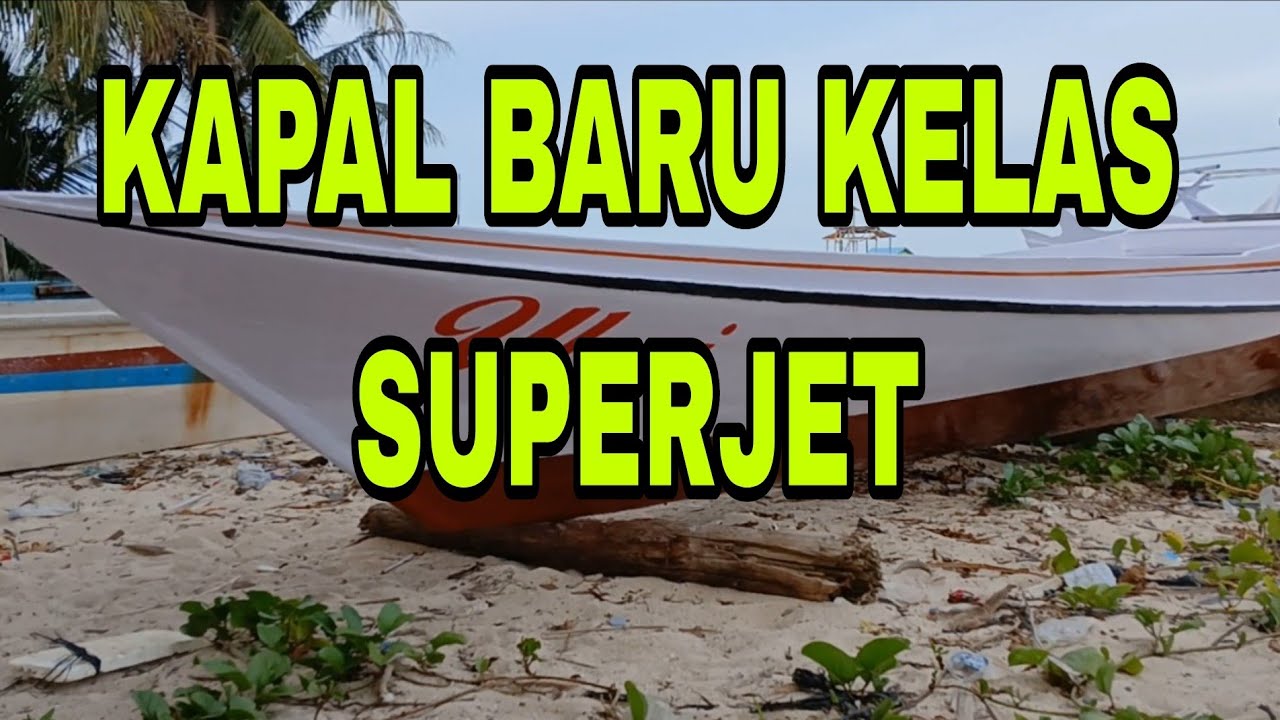 KUALITAS PENGERJAAN PERAHU BARU  2026