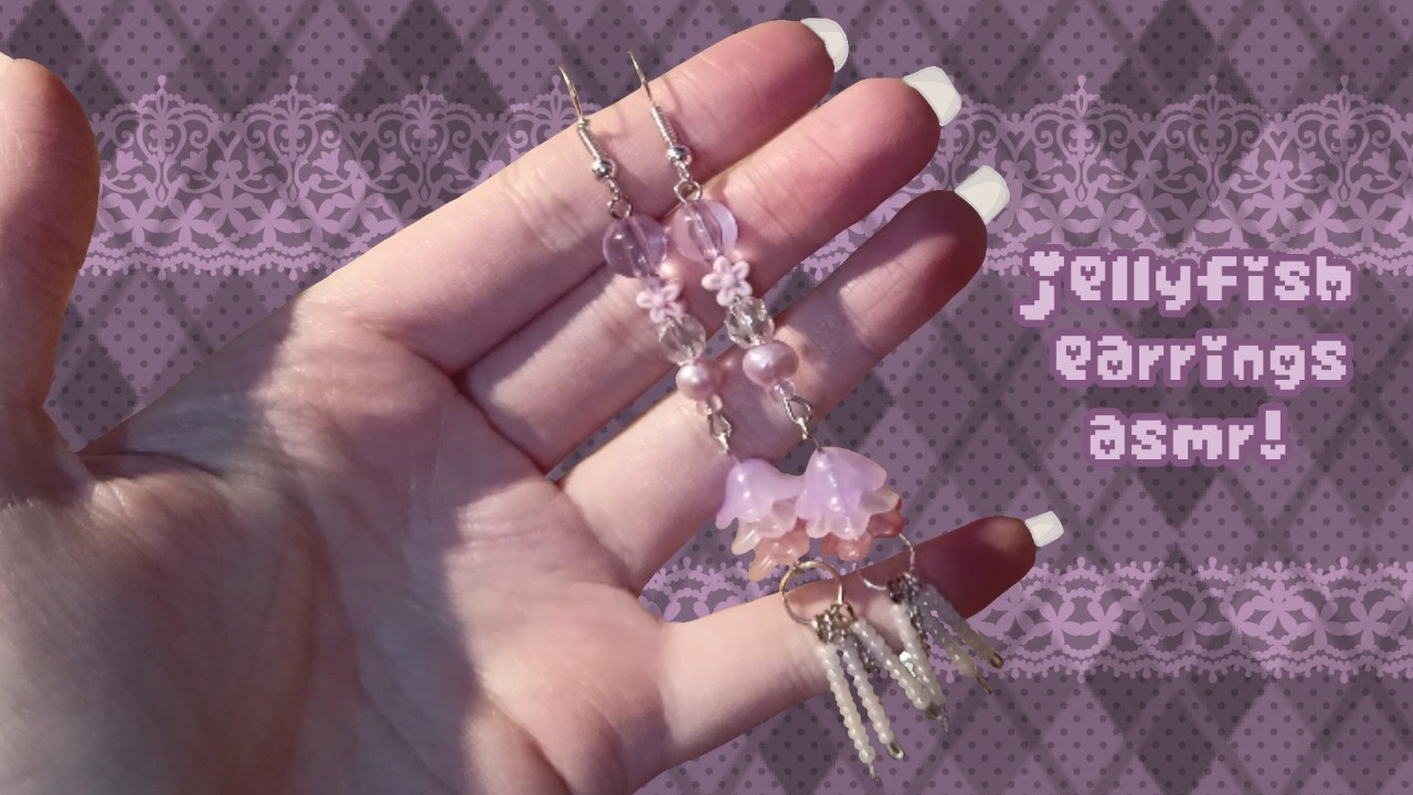 Jellyfish earrings asmr! ⋆