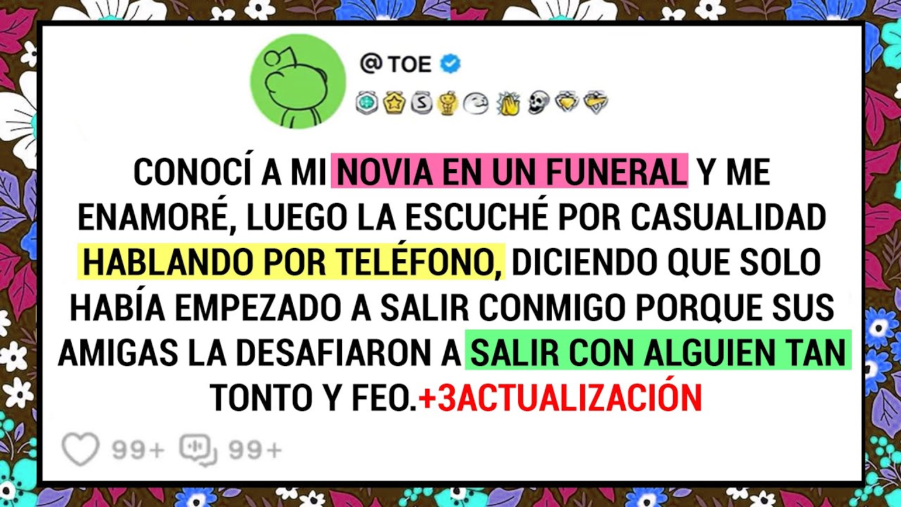 Conocí a mi novia en un funeral y me enamoré, luego la escuché por casualidad hablando por teléfono.