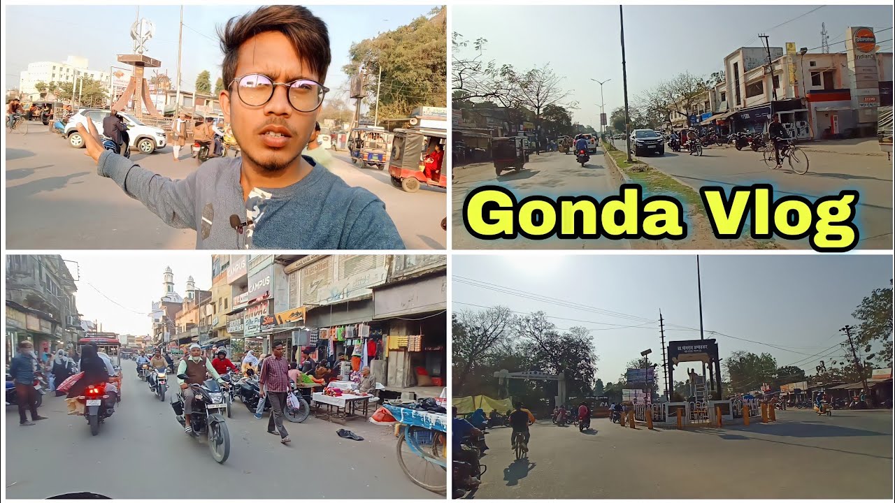 Gonda Vlog | आइये घूमते है गोंडा शहर इस वीडियो में !!