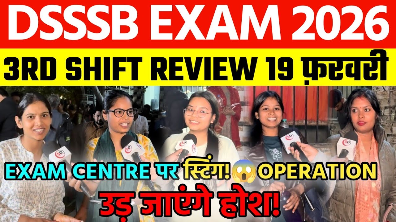 DSSSB 2026 PRT EXAM : 3RD Shift Review | DSSSB 19 February Paper Analysis | DSSSB EXAM 2026 TGT PGT 