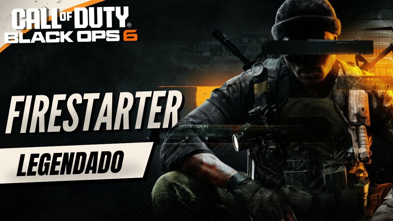[Música do Trailer] Firestarter (Legendado) | Call of Duty Black Ops 6