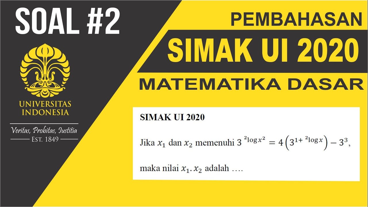 Pembahasan Soal Asli SIMAK UI 2020 Matematika Dasar No 2 Eksponen dan Logaritma