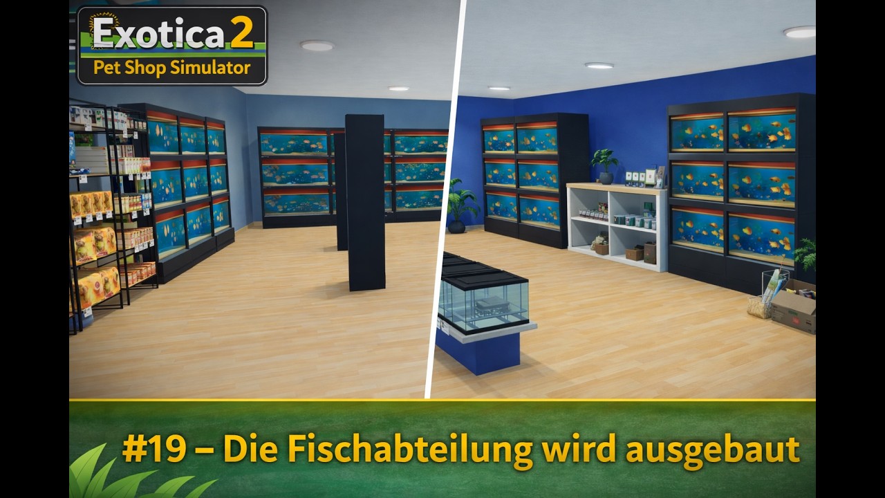 Exotica 2   Pet Shop Simulator   #19 DIe Fischabteilung wird ausgebaut