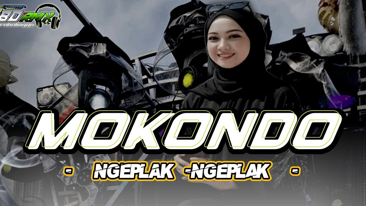 DJ MOKONDO VERSI MADURA STYLE NGEPLAK - NGEPLAK 2K TERBARU🔥Abd rmx