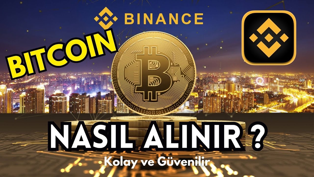Bitcoin Nasıl Alınır ? Binance Bitcoin Alma !