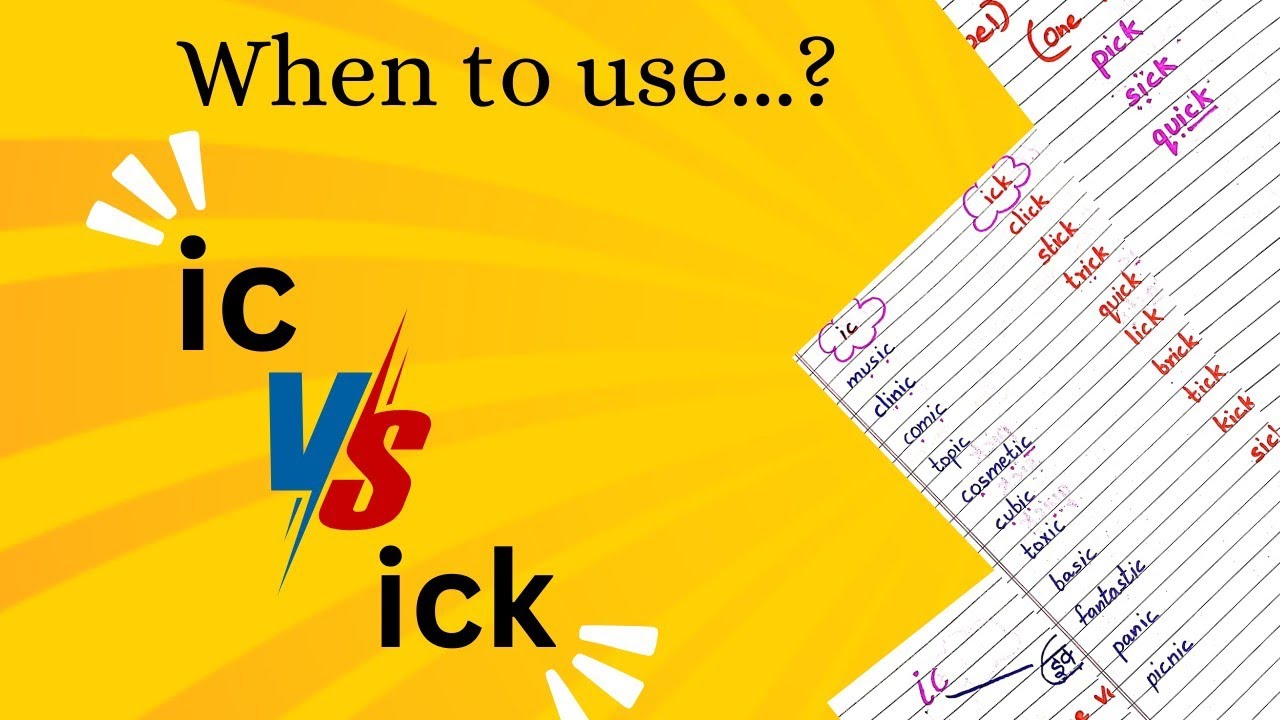 Where To Write 'ic' Or 'ick' For /ic/ (इक) sound। Spelling Rule of 'ic' or 'ick'