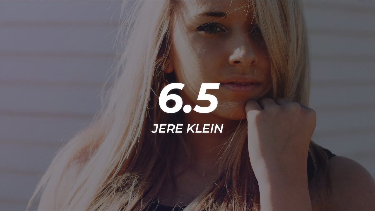Jere Klein - 6.5 (Letra/Lyrics)