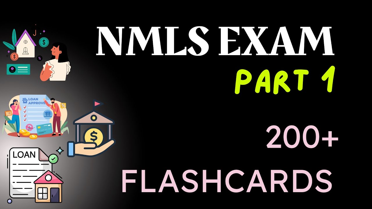 Top 200 NMLS Exam Flashcard Vocabulary words Explained - PART 1