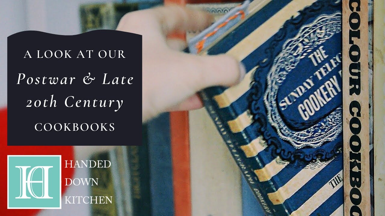 A Look At Our Antique Cookbooks – Pt. 3 | Postwar & Late 20th Century (1950s, 1960s, 1970s & 1980s)