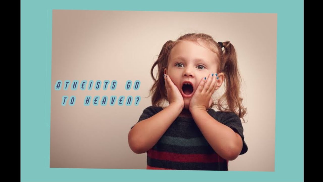 Atheist go to heaven? | The Holy Book of Yhar Religion